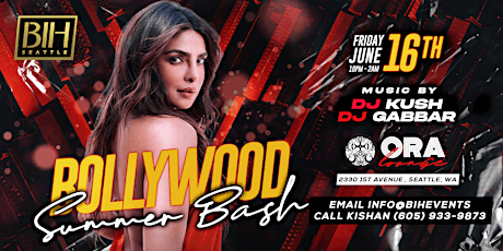 Bollywood Summer Bash on June 16th @ORA Nightclub Seattle