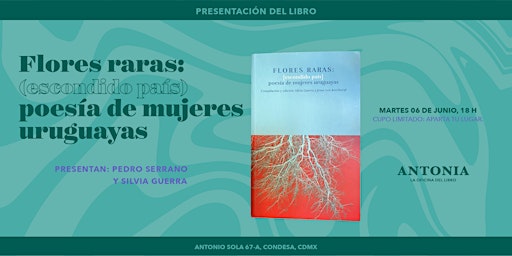 Presentación: Flores raras (escondido país) Poesía de mujeres uruguayas