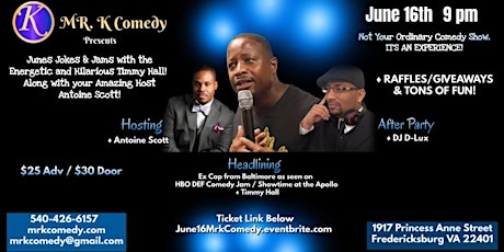 Mr. K Comedy bringing you a June 16th comedy show W/ a fire After Party