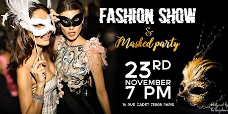 Image principale de Masquerade Party #3 (édition 2018) + Fashion Show