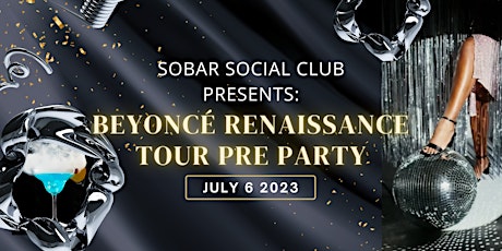 Sobar Social Club Presents: Beyoncé Renaissance Tour Pre Party
