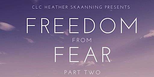Freedom From Fear: Part Two primary image