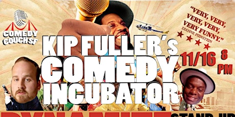 The Comedy Incubator Show with Kip Fuller  primary image