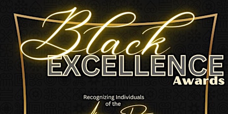4th Annual Black Excellence Awards