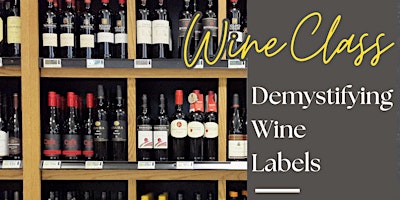 Wine Class with Beaker & Flask: Demystifying Wine Labels primary image