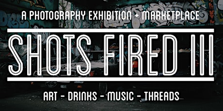 SHOTS FIRED III : Art Basel '18 Photography Exhibition & Marketplace primary image