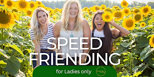 Speed Friending - Ladies only primary image