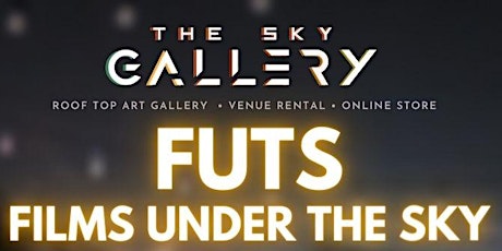 FUTS - Films Under The Sky