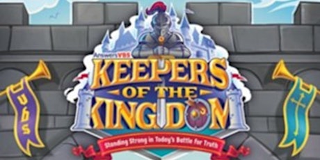 KEEPERS OF THE KINGDOM VBS REGISTRATION