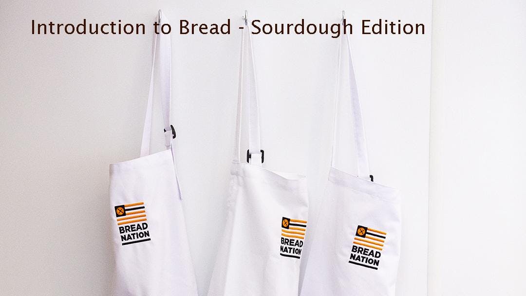 Introduction to Bread - Real Bread - Dublin
