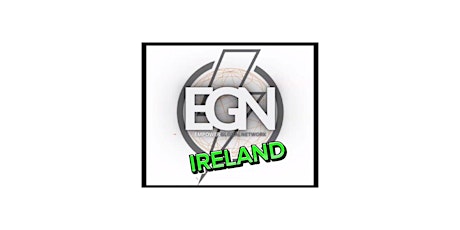 EGN Ireland - "Welcome to more!"