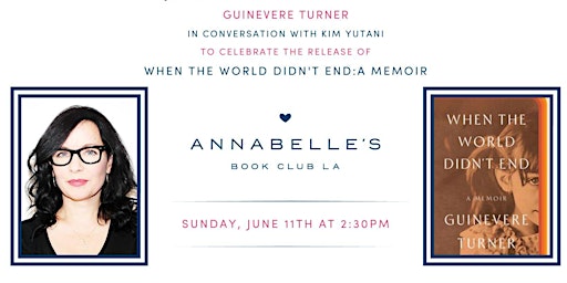 Guinevere Turner in conversation with Kim Yutani  at Annabelle's Book Club primary image