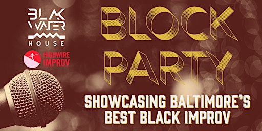 Block Party!  Baltimore's Best Black Improv Comedy primary image