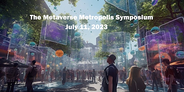 The Metaverse Metropolis Symposium