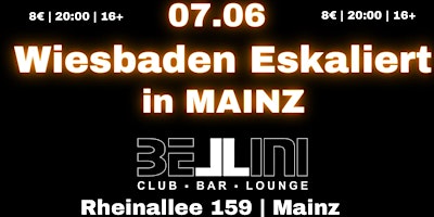 „WIESBADEN ESKALIERT“ | Die Party im Bellini Club Mainz