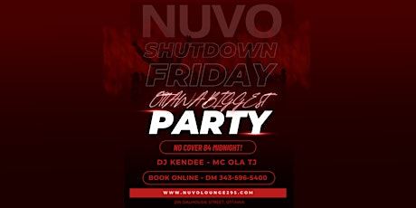 SHUTDOWN FRIDAY @ NUVO  OTTAWA’S BIGGEST PARTY & TOP DJS!