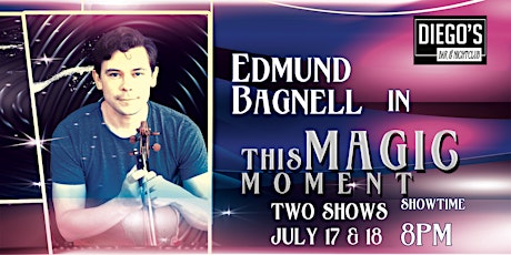 THIS MAGIC MOMENT by Edmund Bagnell Tue July 18