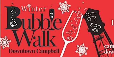 Winter Bubble Walk - Downtown Campbell 2019 - SOLD OUT! primary image