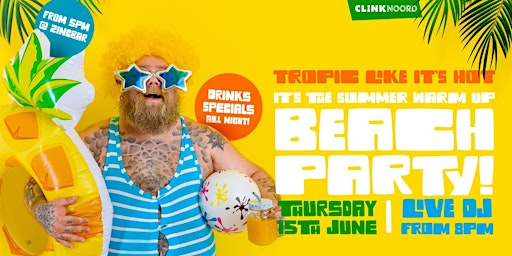 Tropic Like Its Hot – Summer Warm-up Party primary image