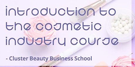 Introduction to the Cosmetic Industry