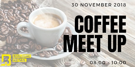 Primaire afbeelding van Building Retail | Coffee Meet Up