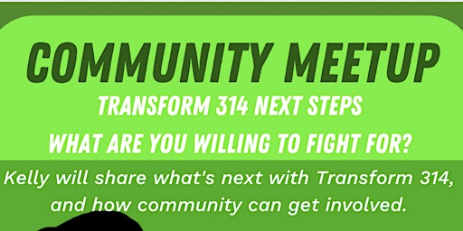 Imagen principal de Community Meet Up | What's next with Transform 314?