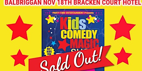 Kids Comedy Magic Show Tour - Balbriggan - SOLD OUT primary image