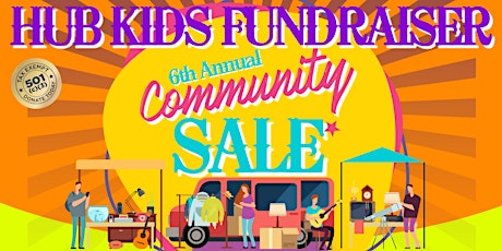 6th Annual Hub Kids Community Rummage Sale SIGNUP ONLY
