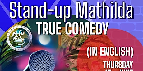 Stand-up Mathilda! True Comedy in english - third edition