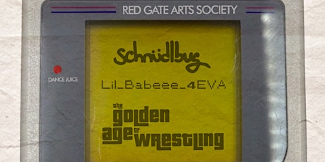 schnüdlbug, Lil_Babeee_4EVA + The Golden Age of Wrestling
