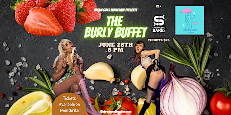 Dream Girls Burlesque Presents The Burly Buffet