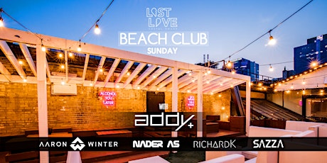 Beach Club Sunday at Lost Love Rooftop patio w/ ADDY and more