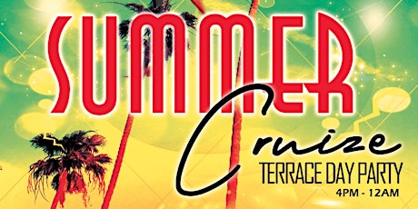 Summer Cruize Terrace Day Party