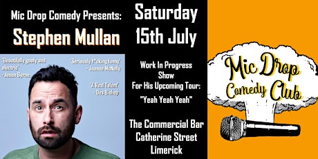 Mic Drop Comedy: Stephen Mullan (Work in Progress) - Saturday 15th July