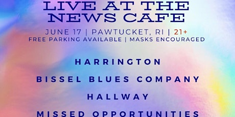 Hallway, Bissel Blues, Missed Opportunities, and Harrington at News Cafe