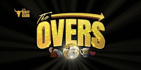 Buff Club Presents - The Over's