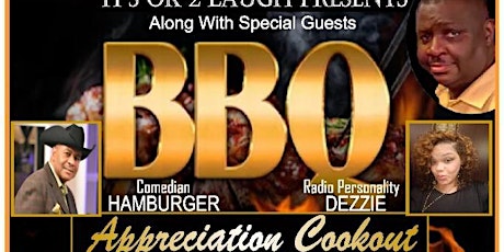 It's Ok 2 Laugh Presents a B.B.Q. Appreciation Cookout