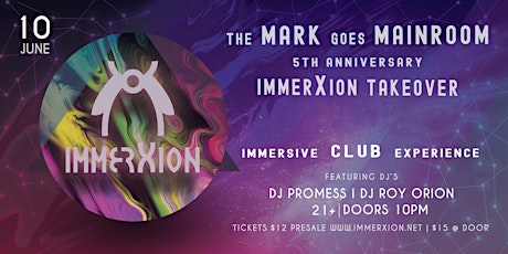 The Mark SLO • 5th Anniversary Party • ImmerXion Takeover