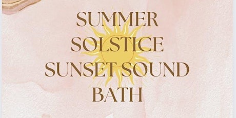 Summer Solstice Sunset Sound Bath primary image