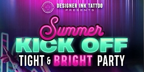Tight & Bright Neon Summer Kick Off Party