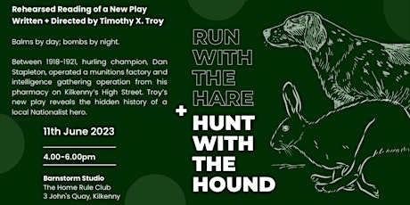 Run with the Hare + Hunt with the Hound