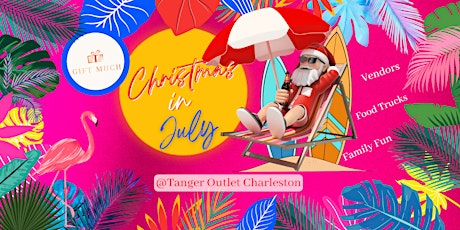 Christmas in July Beach Bash @ Tanger Outlet Charleston