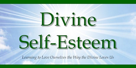 Divine Self-Esteem EXPERIENTIAL WORKSHOP primary image