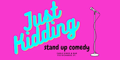 Just Kidding Comedy at Fable Diner & Bar primary image