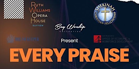 Primaire afbeelding van EVERY PRAISE with Bay Worship Collective and Shekinah Christian Fellowship