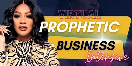 Imagen principal de Virtual Prophetic Business Intensive 2023