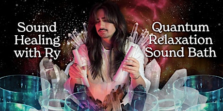 Quantum Relaxation - A Sound Healing Journey