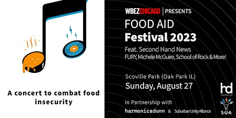 WBEZ, Harmonica Dunn & SUA Present: Food Aid 2023 Day 2