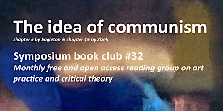 SYMPOSIUM BOOK CLUB Eagleton & Zizek: The Idea of Communism primary image