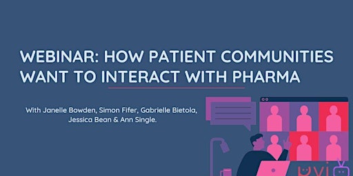 Webinar: How patient communities want to interact with Pharma primary image